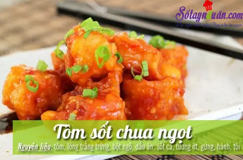 Bí Quyết Làm Tôm Sốt Chua Ngọt Giòn Rụm, Đậm Đà Chuẩn Vị